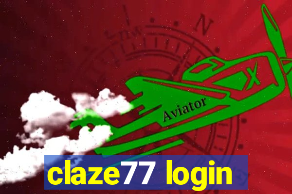 claze77 login